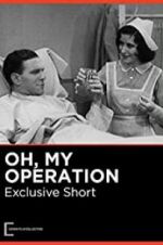 Watch Oh, My Operation Putlocker