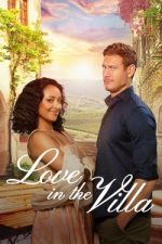 Watch Love in the Villa Putlocker