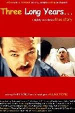 Watch Three Long Years Putlocker