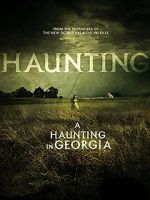Watch A Haunting in Georgia Putlocker