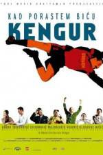 Watch Kad porastem bicu Kengur Putlocker