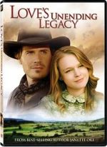 Watch Love's Unending Legacy Putlocker