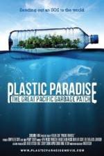 Watch Plastic Paradise: The Great Pacific Garbage Patch Putlocker