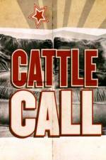 Watch Cattle Call Putlocker