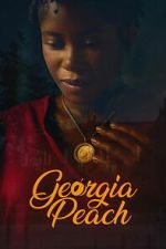 Watch Georgia Peach Putlocker