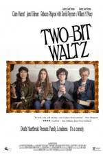 Watch Two-Bit Waltz Putlocker