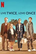 Watch Live Twice, Love Once Putlocker