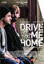 Watch Drive Me Home Putlocker