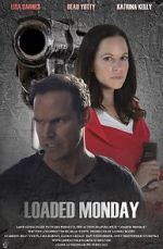Watch Loaded Monday Putlocker