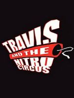 Watch Travis and the Nitro Circus Putlocker