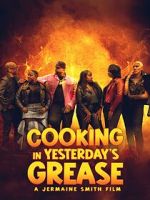 Watch Cooking in Yesterday\'s Grease Putlocker