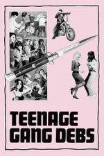 Watch Teenage Gang Debs Putlocker