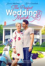 Watch The Perfect Wedding Match Putlocker
