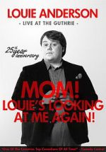 Watch Louie Anderson: Mom! Louie\'s Looking at Me Again Putlocker