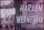Watch Harlem Wednesday (Short 1958) Putlocker