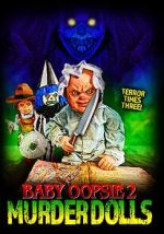 Watch Baby Oopsie 2: Murder Dolls Putlocker