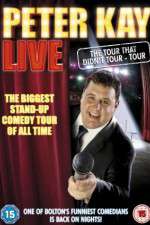 Watch Peter Kay: The Tour That Didn\'t Tour Tour Putlocker