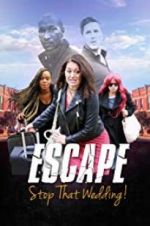 Watch Escape - Stop That Wedding Putlocker