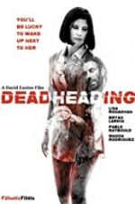 Watch Dead Heading Putlocker