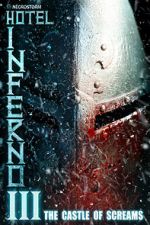 Watch Hotel Inferno 3: The Castle of Screams Putlocker