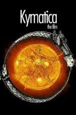 Watch Kymatica Putlocker