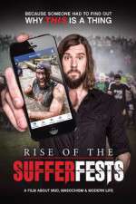 Watch Rise of the Sufferfests Putlocker