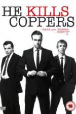 Watch He Kills Coppers Putlocker