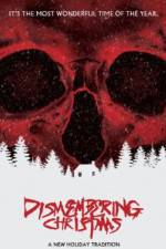 Watch Dismembering Christmas Putlocker