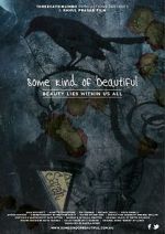 Watch Some Kind of Beautiful Putlocker