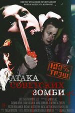 Watch Ataka sovetskikh zombi Putlocker