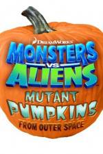 Watch Monsters vs Aliens: Mutant Pumpkins from Outer Space Putlocker