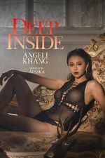 Watch Deep Inside: Angeli Khang Putlocker