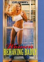 Watch Playboy: Women Behaving Badly Putlocker
