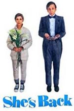 Watch She\'s Back Putlocker