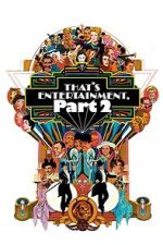 Watch That's Entertainment, Part II Putlocker
