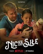 Watch Nic na sile Putlocker