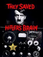 Watch They Saved Hitler's Brain Putlocker