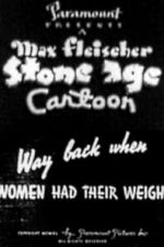 Watch Way Back When Women Had Their Weigh Putlocker