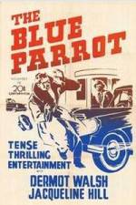 Watch The Blue Parrot Putlocker