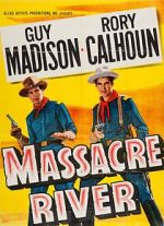 Watch Massacre River Putlocker