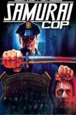 Watch Samurai Cop Putlocker