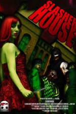 Watch Slasher House Putlocker