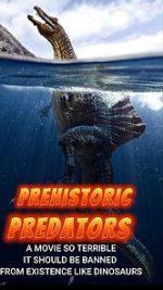 Watch Prehistoric Predators Putlocker
