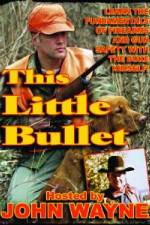 Watch This Little Bullet Putlocker