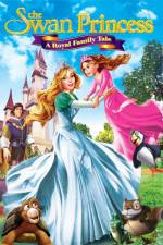 Watch The Swan Princess A Royal Family Tale Putlocker