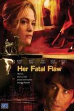 Watch Her Fatal Flaw Putlocker
