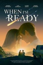 Watch When I\'m Ready Putlocker