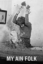 Watch My Ain Folk Putlocker