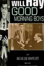 Watch Good Morning Boys Putlocker