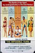 Watch The Impossible Years Putlocker